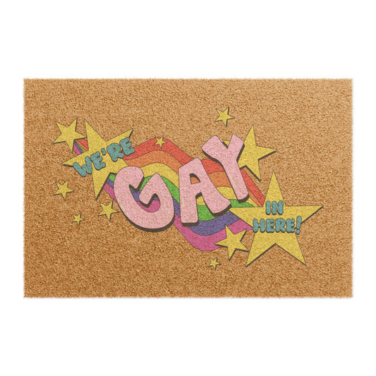 We're Gay In Here Doormat